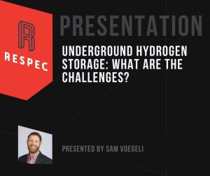 Presentation slide with the RESPEC logo, title Underground Hydrogen Storage: What Are the Challenges?, and a photo of a smiling man in a suit. Text at the bottom reads Presented by Sam Voegeli.