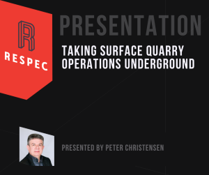 Slide titled Taking Surface Quarry Operations Underground. Features RESPEC logo, text Presented by Peter Christensen, and a headshot of a man in the lower left corner against a dark background.