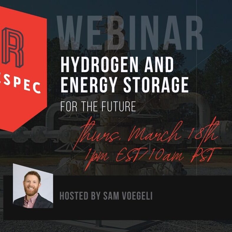 Webinar flyer for Hydrogen and Energy Storage for the Future by RESPEC, on Thursday, March 18th at 1pm EST / 10am PST, hosted by Sam Voegeli. Includes RESPEC logo and Sam Voegeli’s photo on a dark background with pipes.