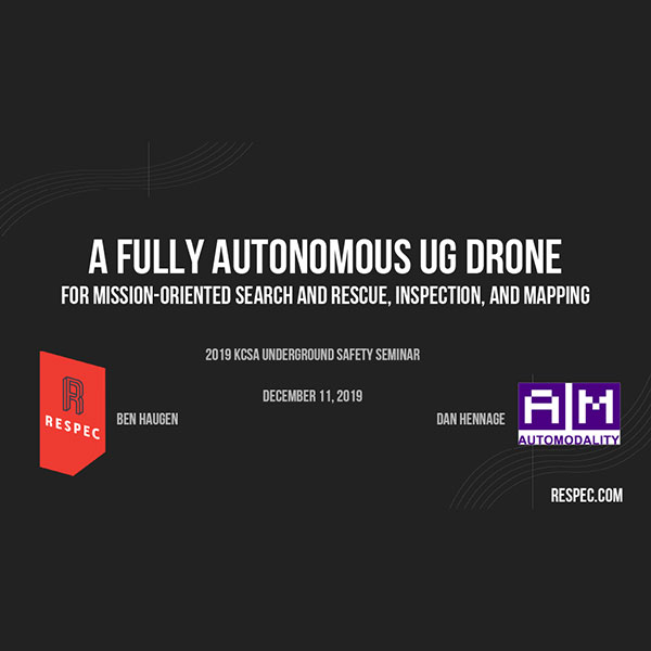 A Fully Autonomous Underground Drone for Mining Safety